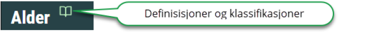 Skjermbilde av lenken som åpner definisjoner og klassifikasjoner. Den ligger i dette tilfellet ved siden av variabelen Alder.