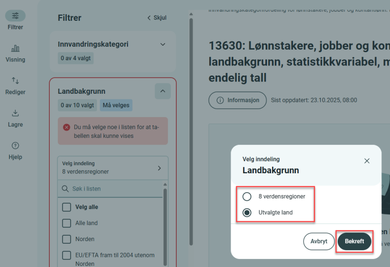 To valgmuligheter for valg av landbakgrunn: 8 verdensregioner eller utvalgte land.